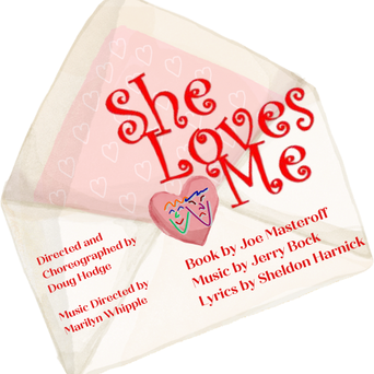 "She Loves Me" - by Jerry Brock, Sheldon Harnick and Joe Mastroff - Walpole Footlighters (Walpole, MA.)