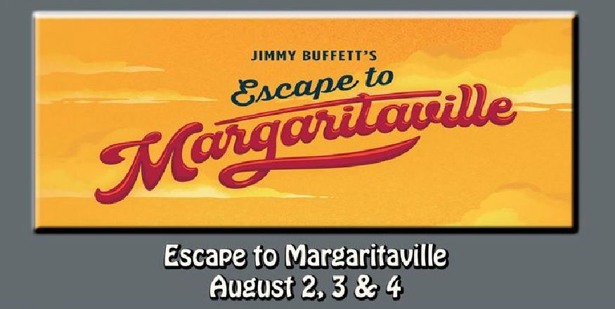 "Escape to Margaritaville" the Jimmy Buffett musical - Gateway Players (Southbridge, MA.)