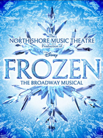 Disney's "Frozen" - Lee, Lopez & Anderson-Lopez - North Shore Music Theatre (Beverly, MA.)