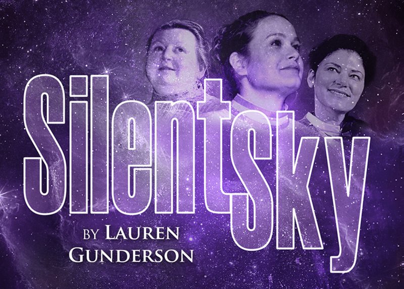 "Silent Sky" - by Lauren Gunderson - Curtain Call Theatre (Braintree, MA.)