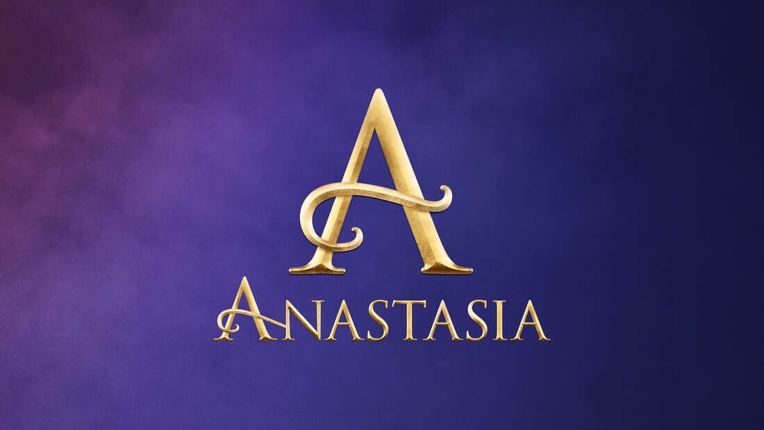 "Anastasia" - by Terrence McNally, Stephen Flaherty and Lynn Ahrens - Weston Friendly Society (Weston, MA.)