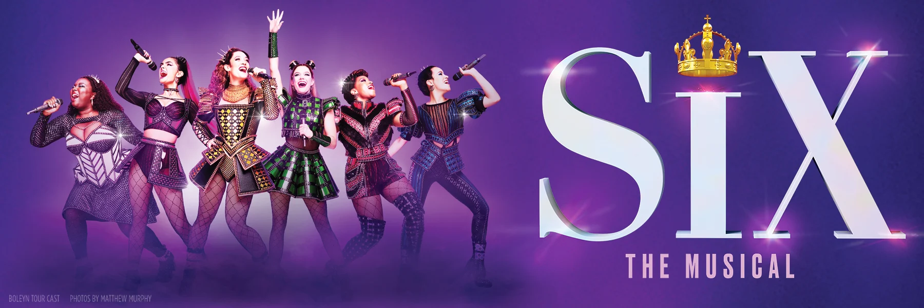 "Six: the Musical" - by Toby Marlow and Lucy Moss - Emerson Colonial Theatre (Boston, MA.)