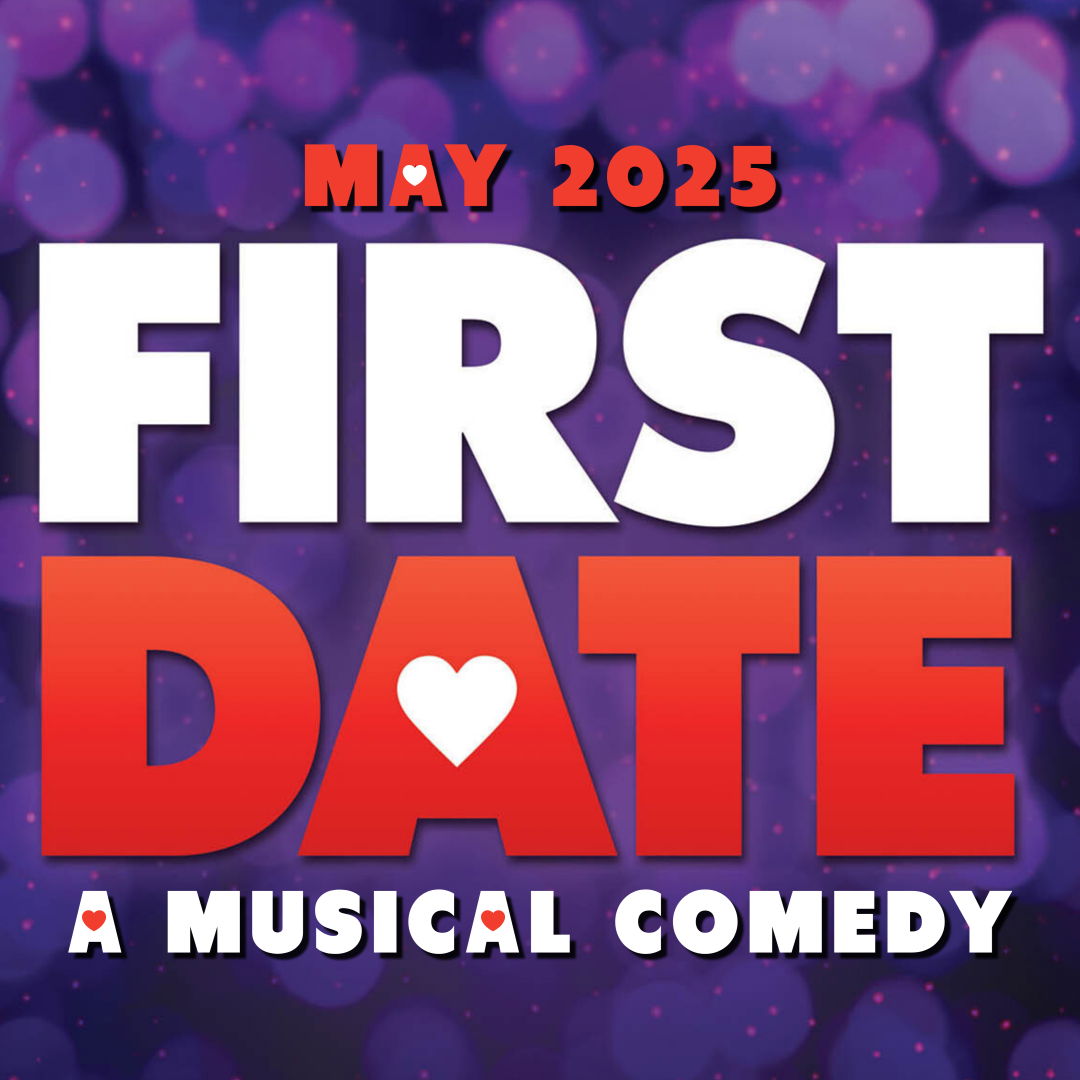 "First Date" - by Alan Zachary, Michael Weiner and Austin Winsberg - Colonial Chorus Players (Reading, MA.)