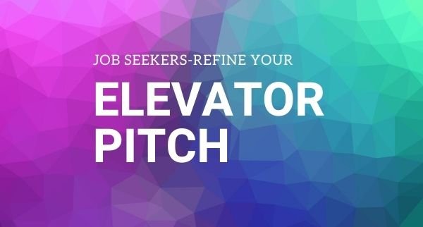 Create an Elevator Pitch Employers Want to Hear