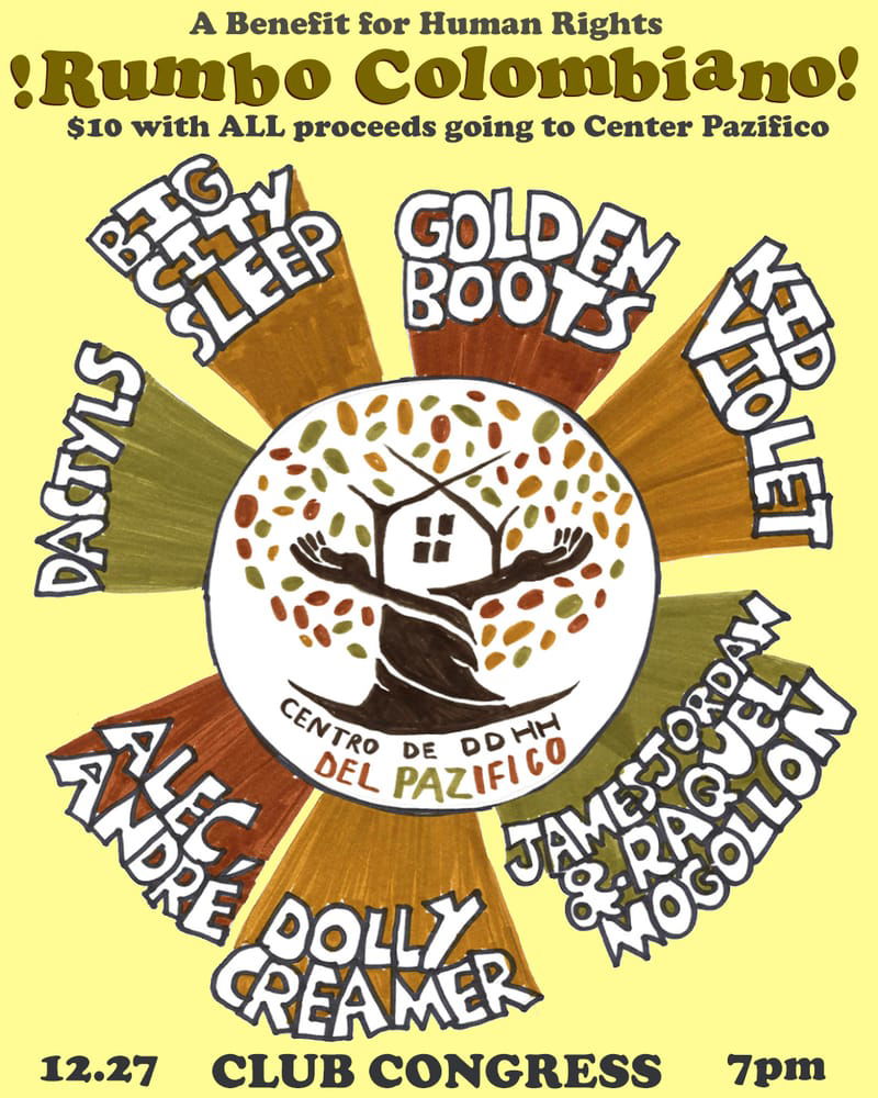 Centro Pazifico benefit w/ Golden Boots, Bucko & Tita, Alec Andre, Dolly Creamer, Big City Sleep, Dactyls, and Kid Violet
