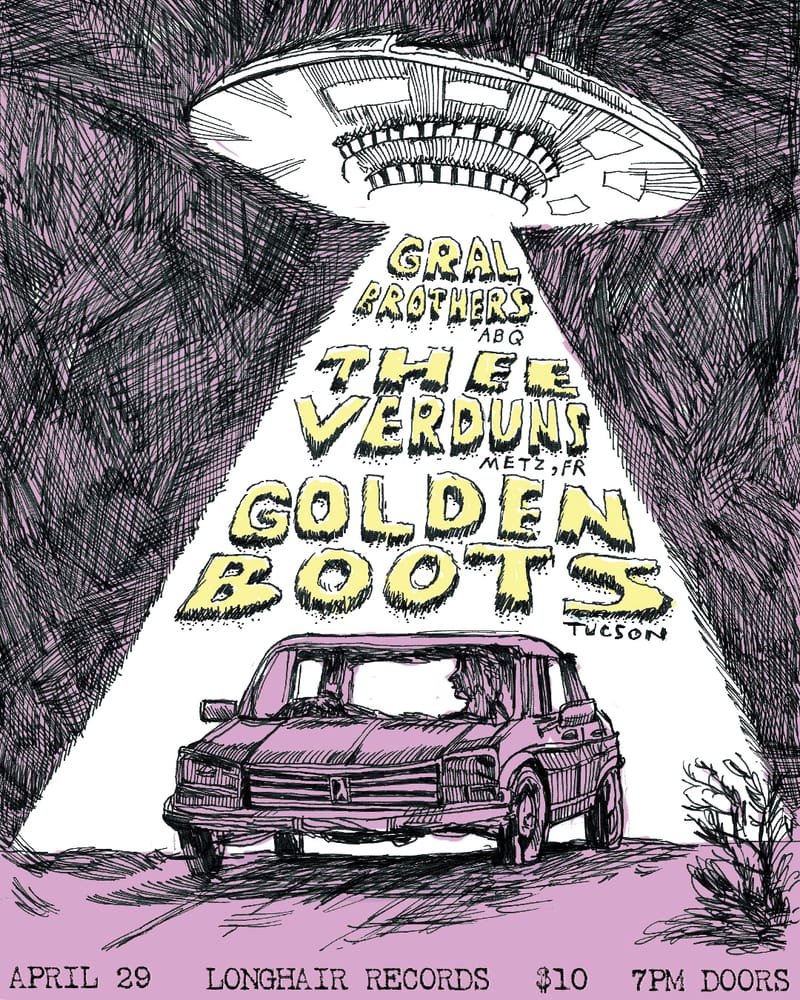 Golden Boots / GRAL Brothers / Thee Verduns - Albuquerque