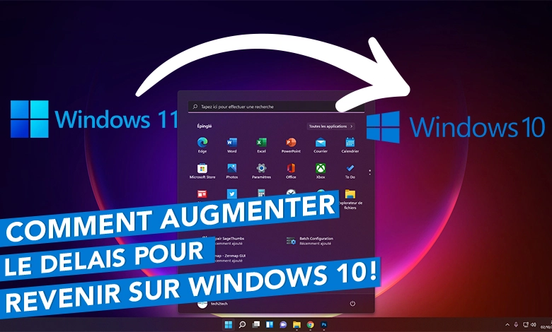 Comment étendre la durée de retour vers Windows 10 ?