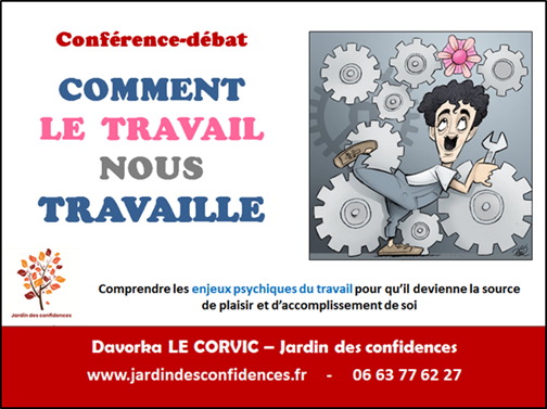 Conférence-débat : "COMMENT LE TRAVAIL NOUS TRAVAILLE"