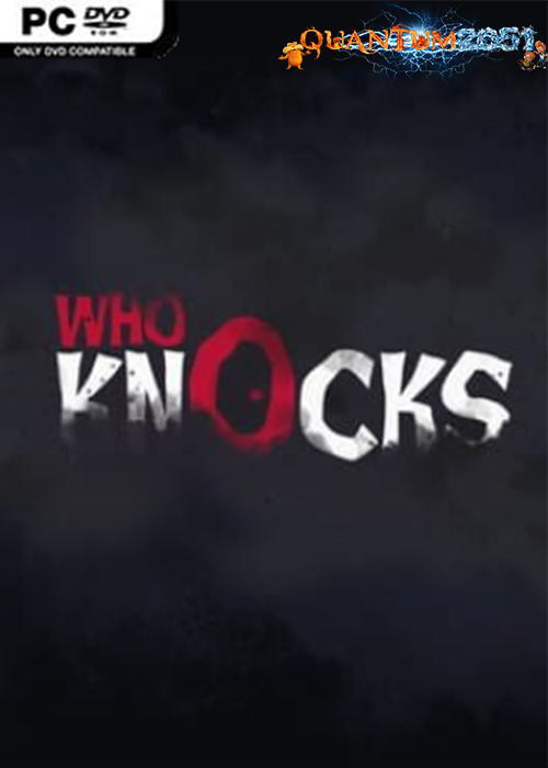 0240 - Who Knocks (1.55 GB) by Quantum2051 Repack