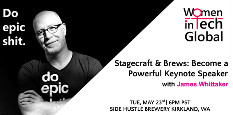 Stagecraft & Brews: Become a Powerful Keynote Speaker with James Whittaker