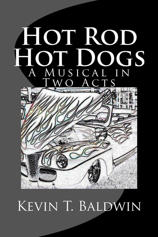 "Hot Rod Hot Dogs" - A Musical in Two Acts