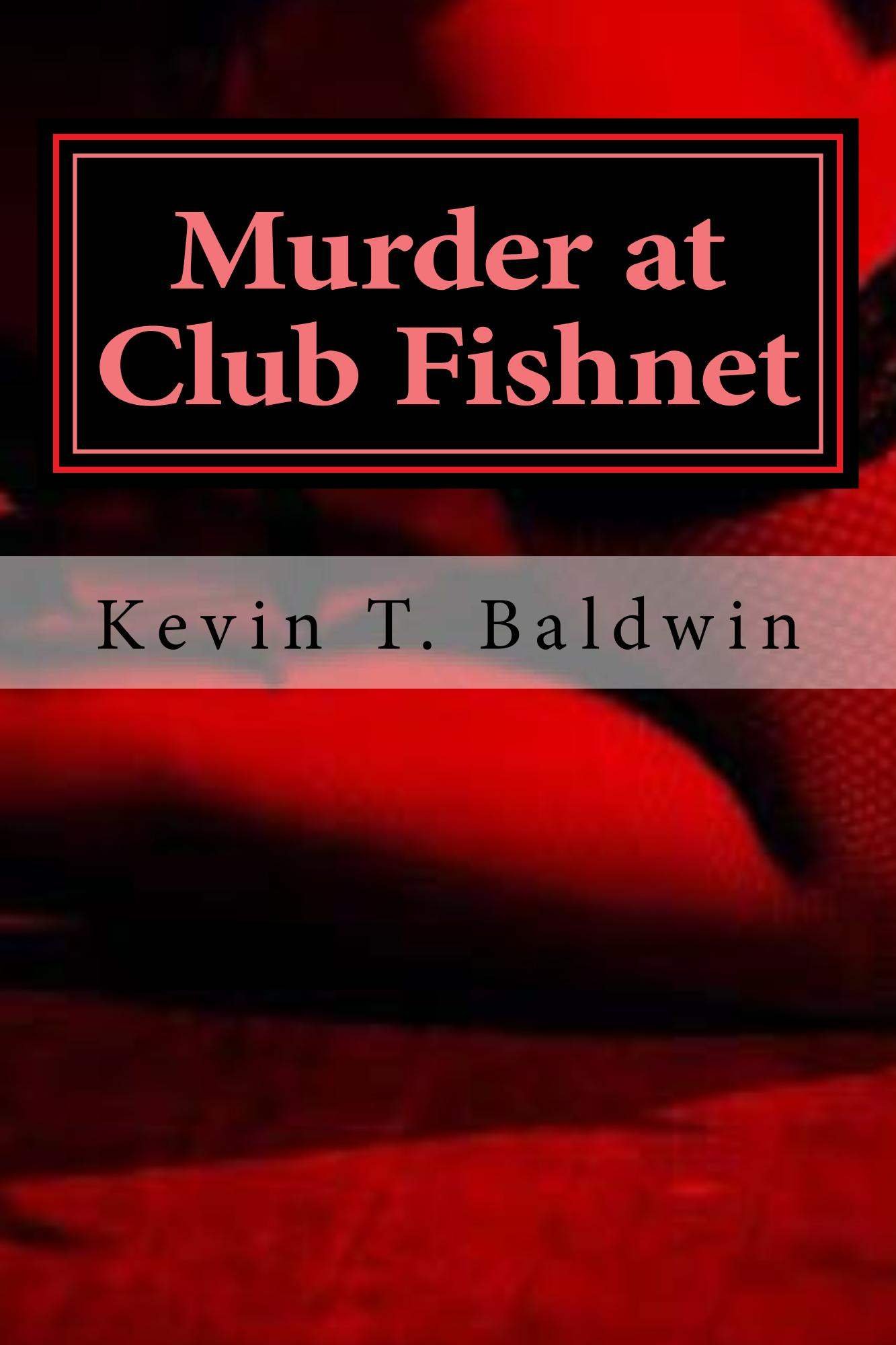 "Murder at Club Fishnet" - A Raunchy Murder Mystery Comedy Screenplay