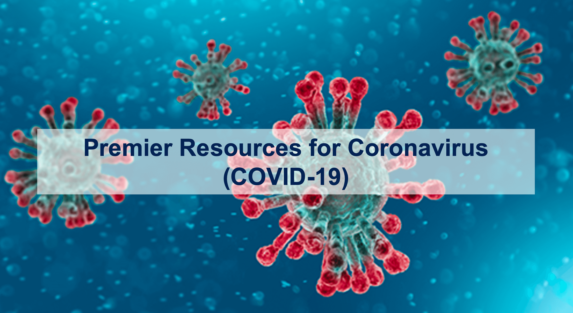 Premier Resources for Coronavirus