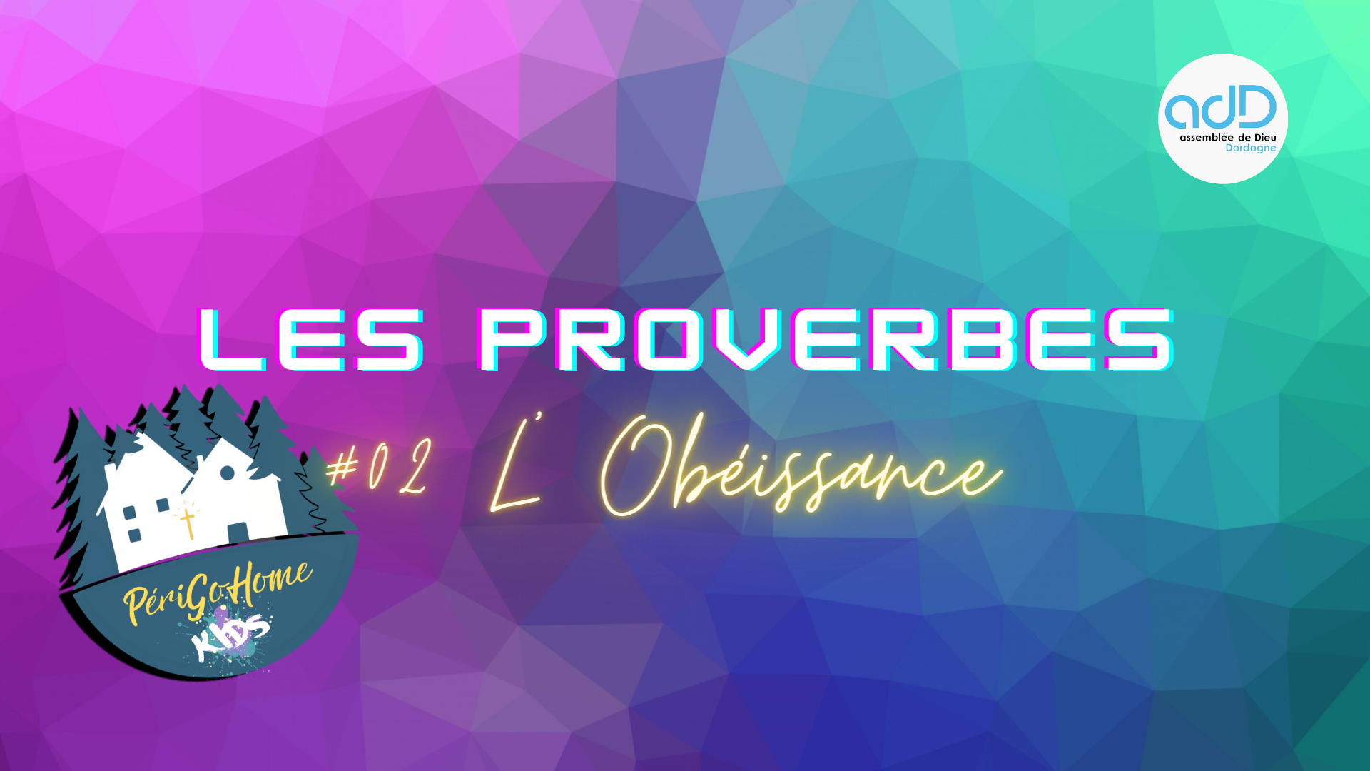 Proverbes - #02 L'Obéissance