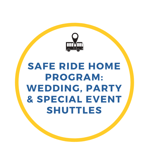 Safe Ride Home Program: Wedding, Party & Special Event Shuttles