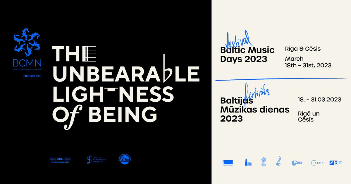efterfølger Kælder udlejeren Baltic Music Days 2023 “The Unbearable Lightness of Being” to be held in  Latvia - Baltic Contemporary Music Network