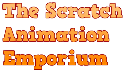 The Scratch Animation Emporium