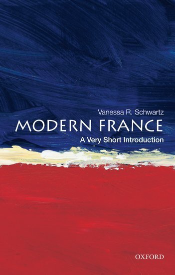 A Very Short Introduction: Modern France