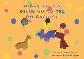 Three Little Dinos Go To The Ayurvedist