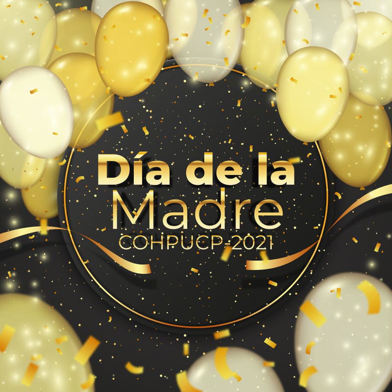 Celebración Día de la Madre COHPUCP 2021 - Evento Virtual