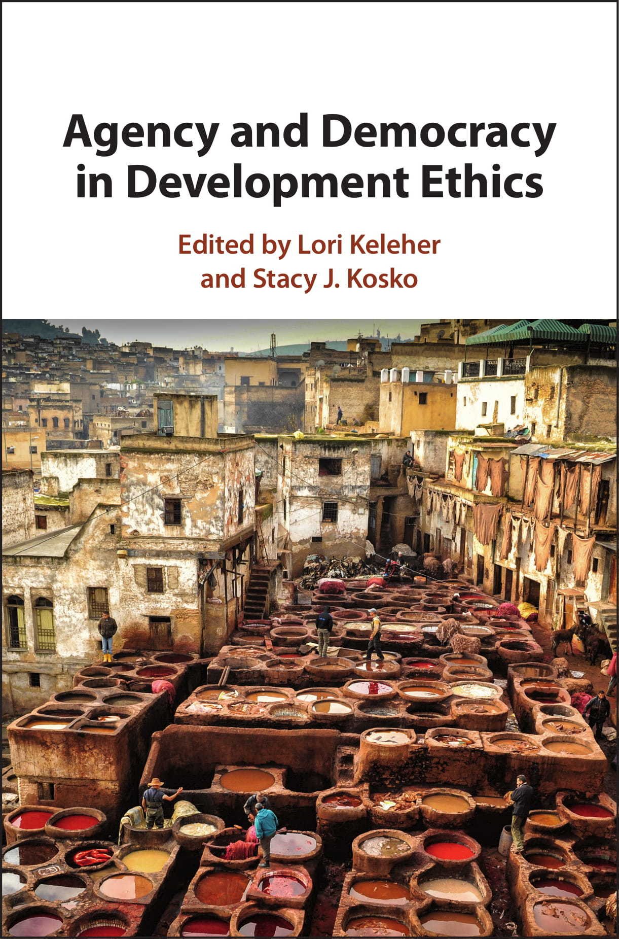 BOOK:  Agency and Democracy in Development Ethics