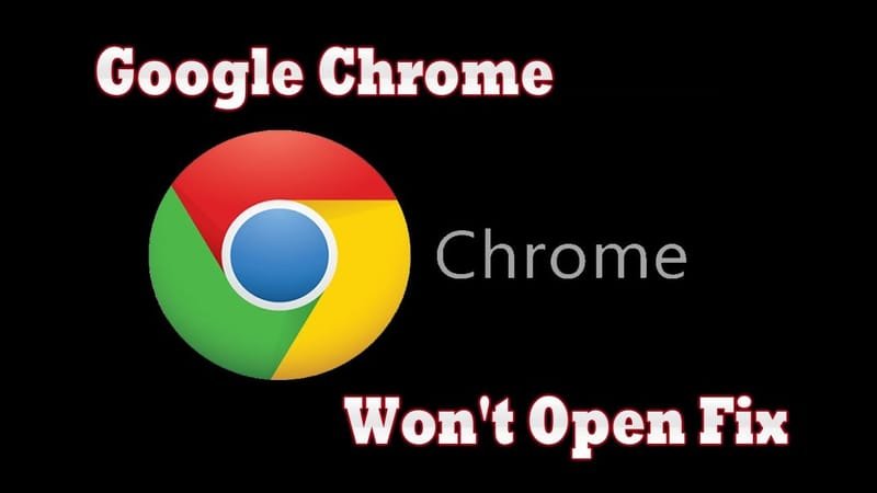 Google chrome won't open