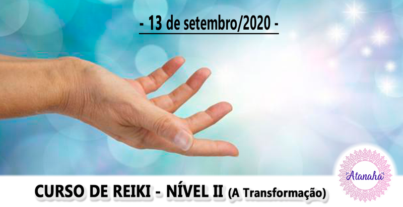 Curso de Reiki Nível II - A Transformação (presencial)