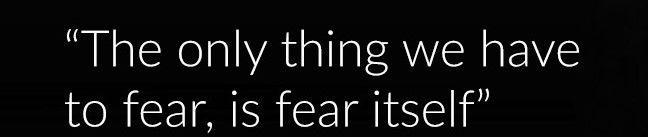 We have Nothing to Fear!