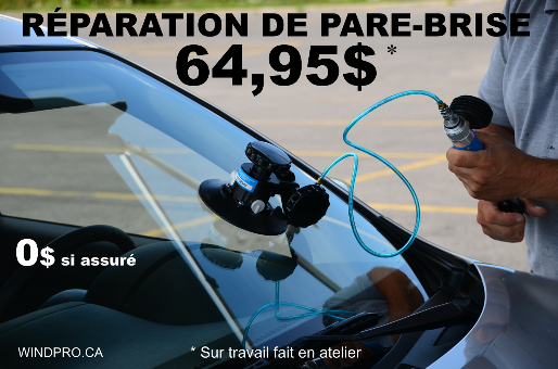 RÉPARATION PARE-BRISE - WINDPRO Vitres d'autos 450 432-4866