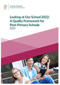 Looking at Our Schools 2022: A Quality Framework for Post Primary Schools