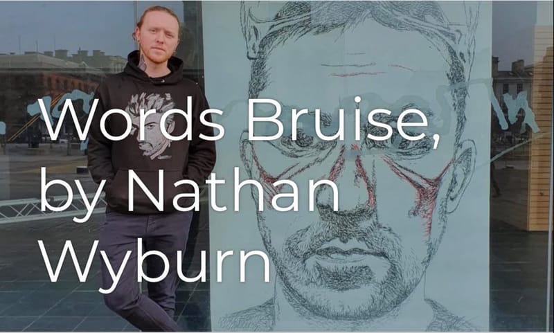 Words Bruise, by Nathan Wyburn