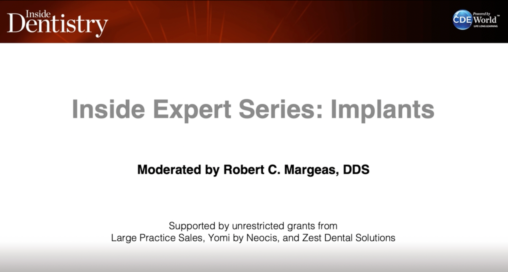 Inside Expert Series: Implants