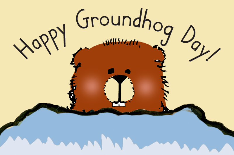 Groundhog Day - When Things Don't Go According to Plan