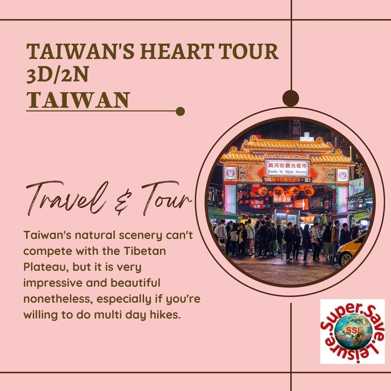 TAIWAN'S HEART TOUR  3D/2N