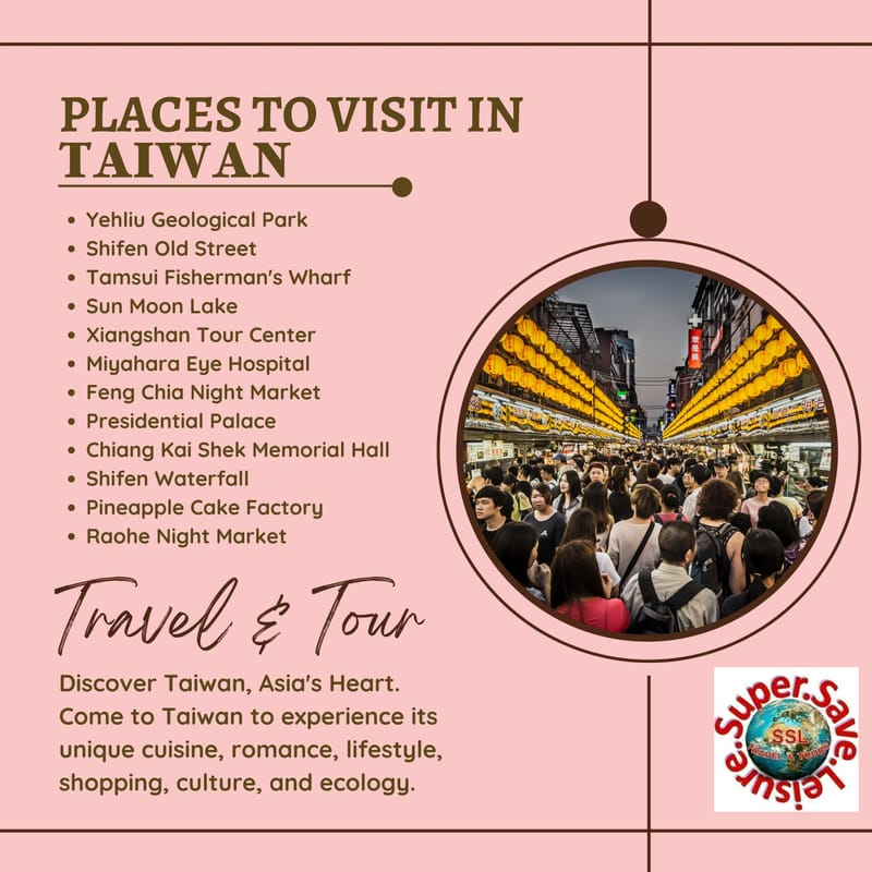 PLACES TO VISIT IN TAIWAN