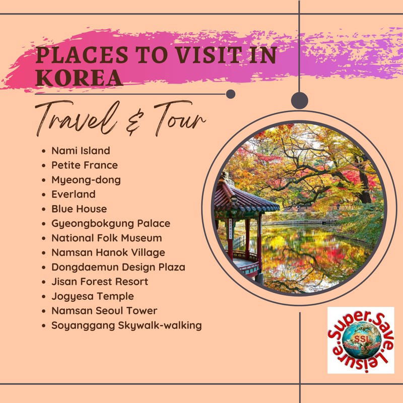 PLACES TO VISIT IN KOREA