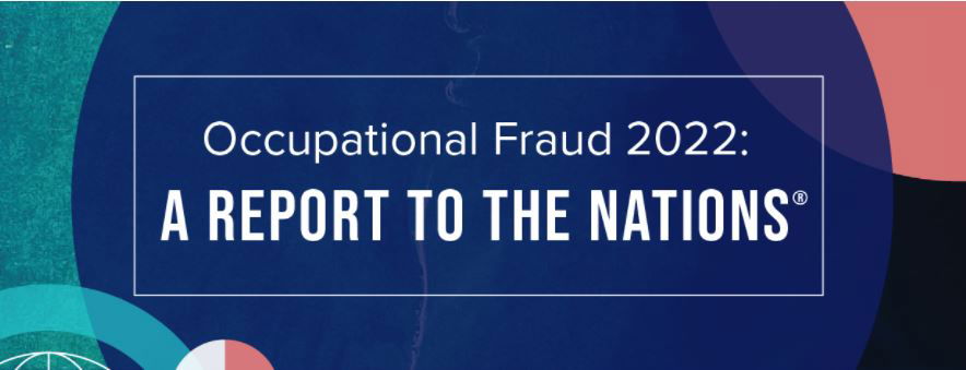 ¿Querés conocer estadísticas de fraude a nivel mundial? Accedé al Reporte a las Naciones 2022 del ACFE