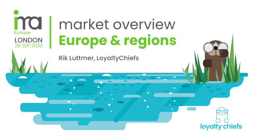 IMA Europe specially commissioned data giving market status and industry overview. Rik Luttmer, CEO - LoyaltyChiefs