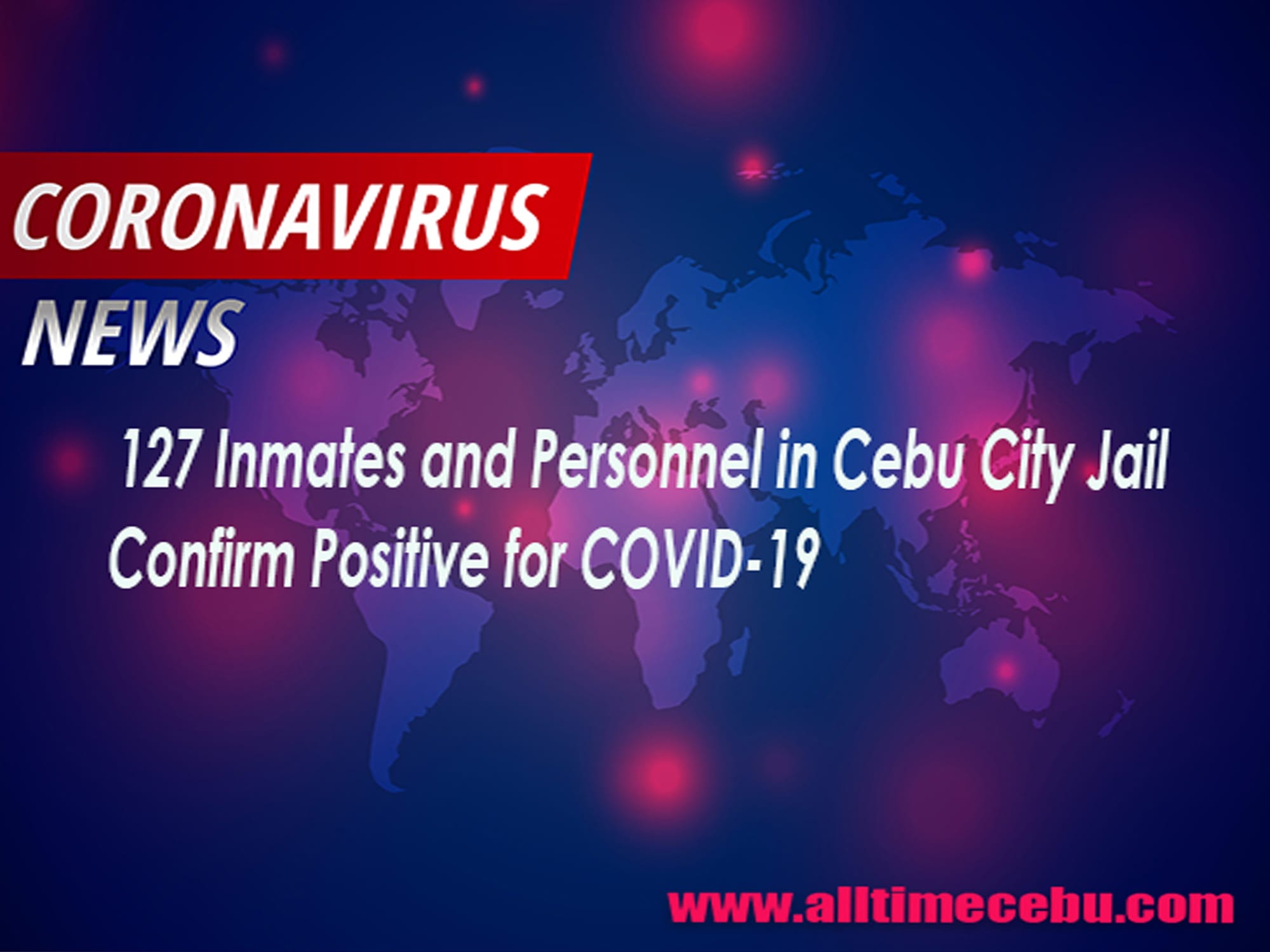 127 Inmates and Personnel in Cebu City Jail Confirm Positive for COVID-19