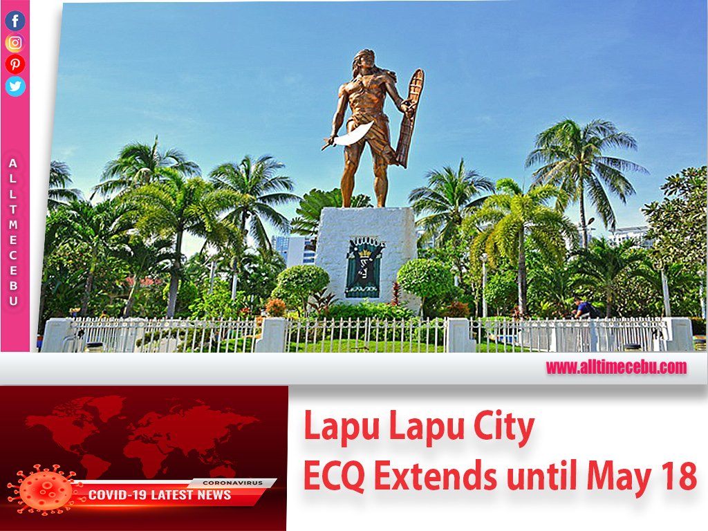 Lapu Lapu City ECQ Extends until May 18