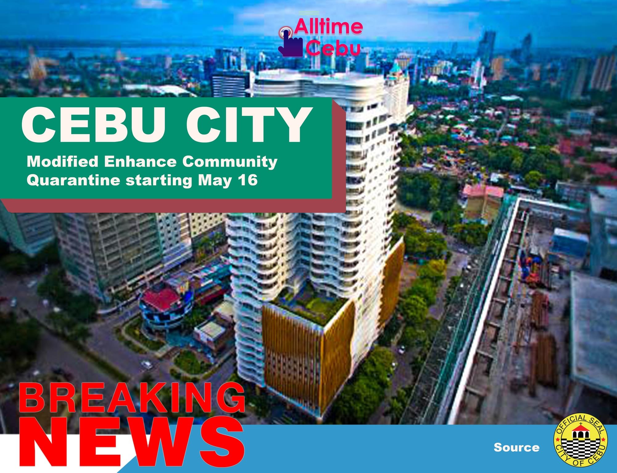 Cebu City on Modified Enhance Community Quarantine starting May 16