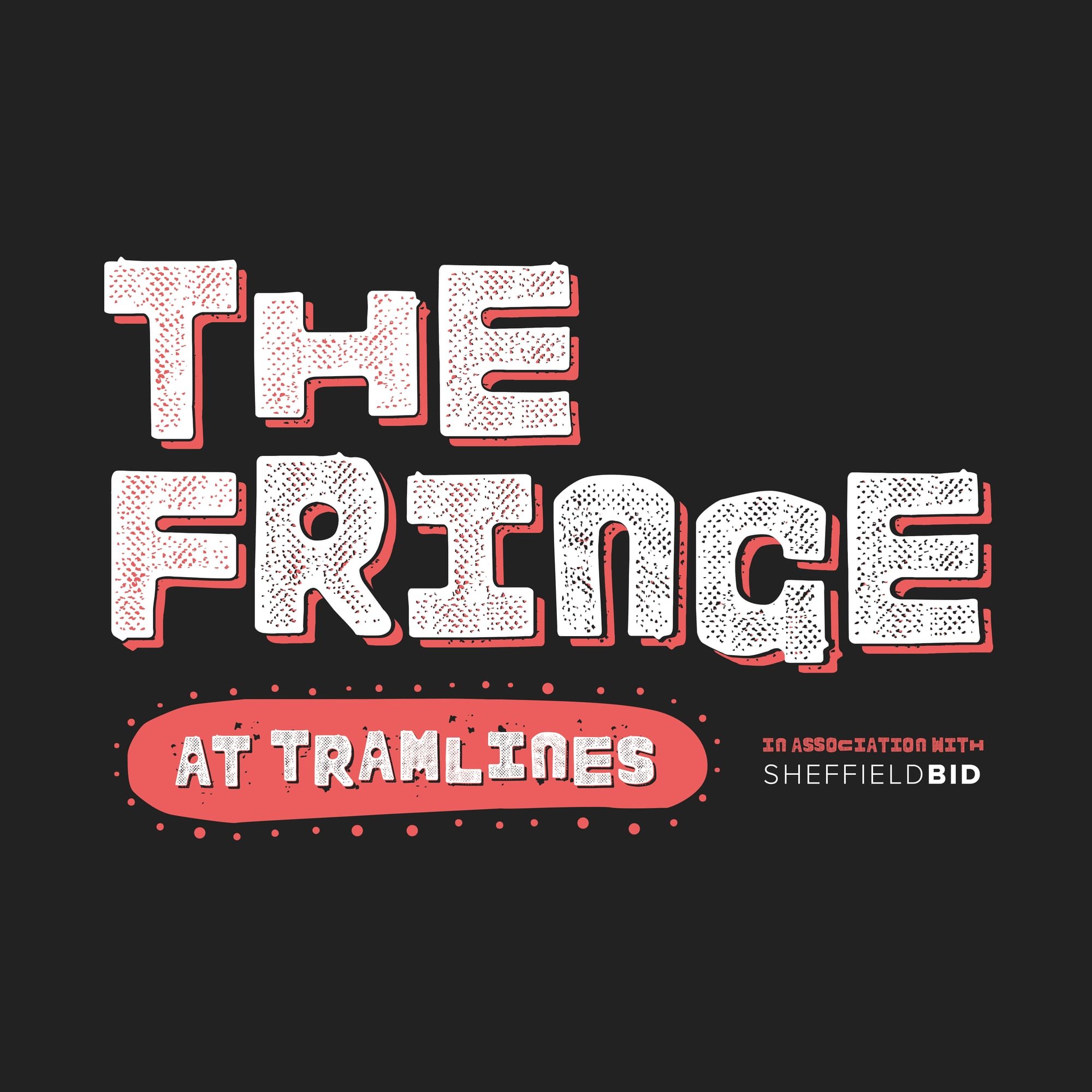 The Fringe at Tramlines - 23-25 July 2021
