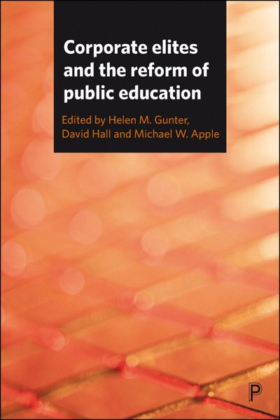 2017: reporting research into the impact of corporate elites on public education