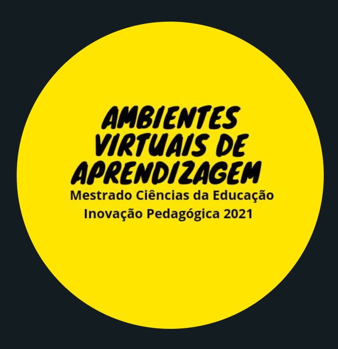 AMBIENTES VIRTUAIS DE APRENDIZAGEM  (2020/2021) S2