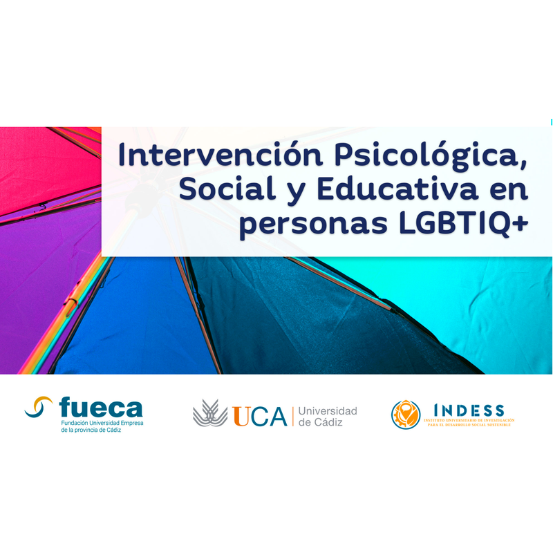 INTERVENCIÓN PSICOLÓGICA, SOCIAL Y EDUCATIVA EN PERSONAS LGBTIQ
