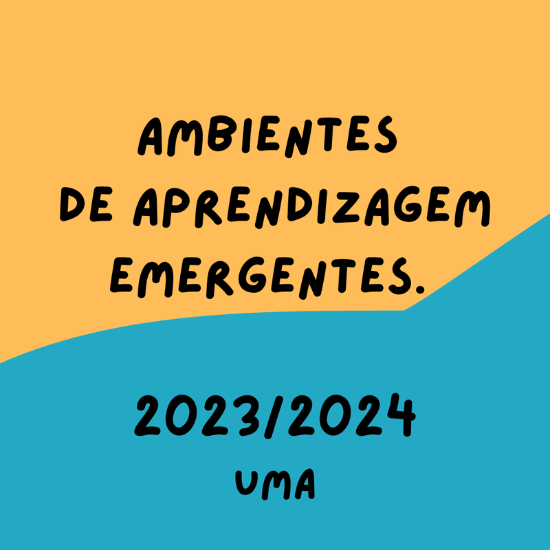 AMBIENTES DE APRENDIZAGEM EMERGENTES (2023-2024) S1