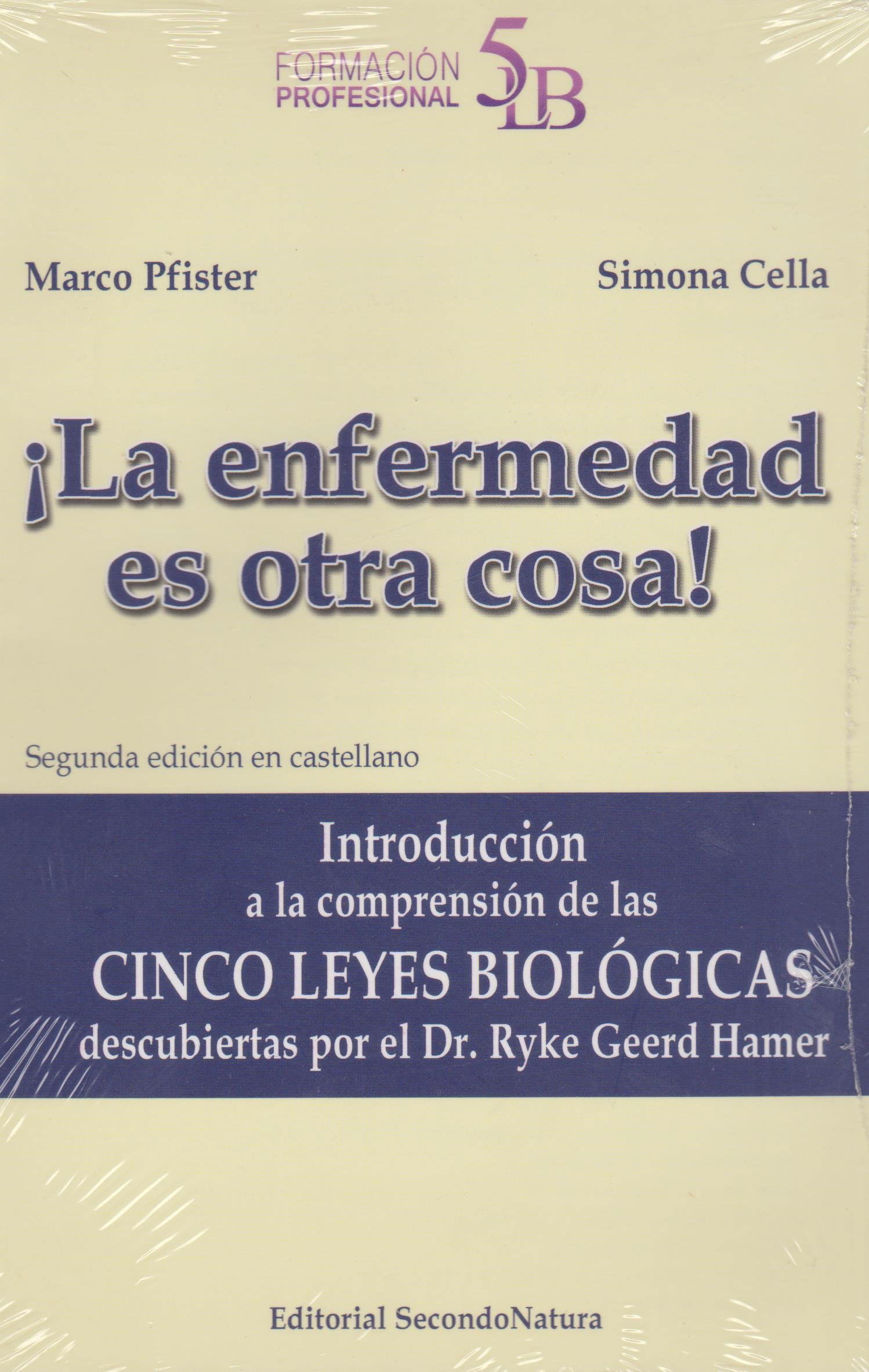 LA ENFERMEDAD ES OTRA COSA - Mark. U. Pfister y Simona Cella