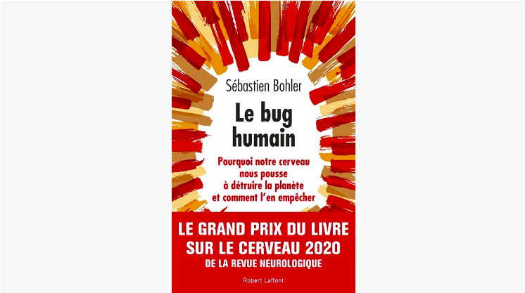 Le Bug Humain de Sébastien Bohler (2019)