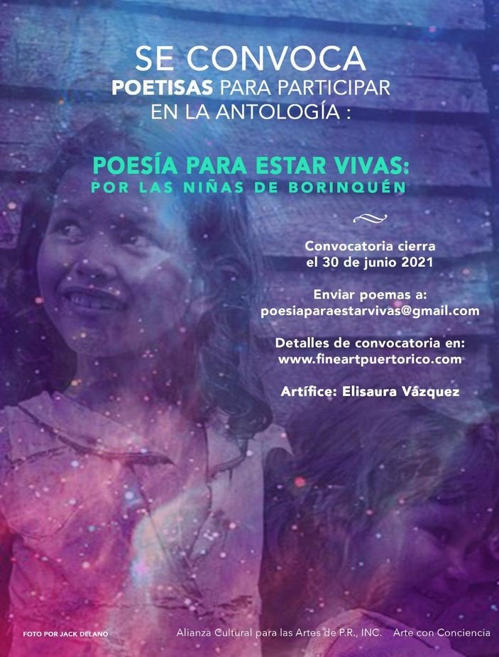 Convocatoria para antología poética / "Poesía para estar vivas: Por las niñas de Boriquén" Cierra: 30 de junio 2021