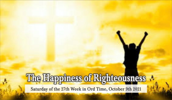 The Happiness Of Righteousness - Be Happy Live Positive